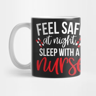 Feel Safe At Night Sleep With A Nurse Mug